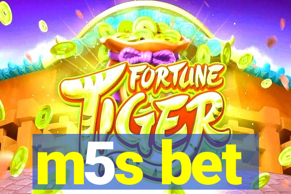 m5s bet